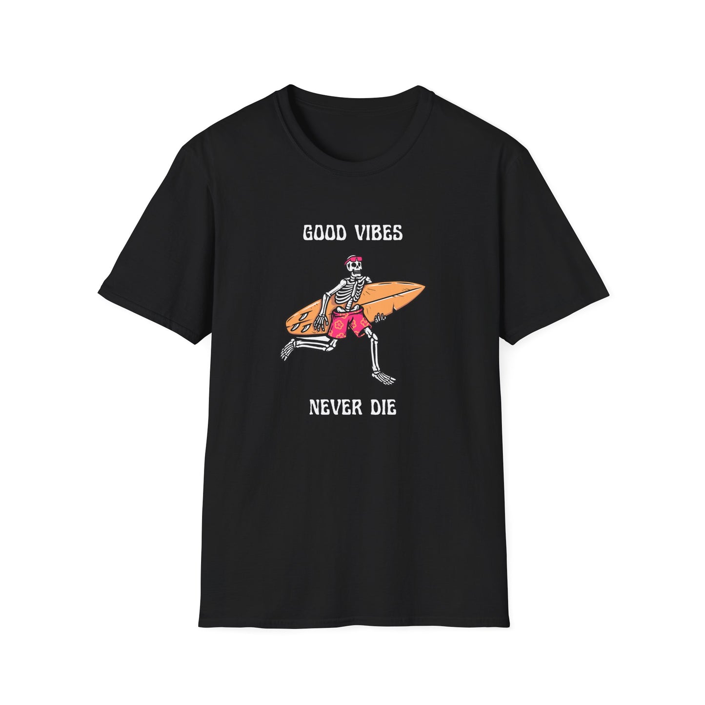 Good Vibes Never Die T-Shirt
