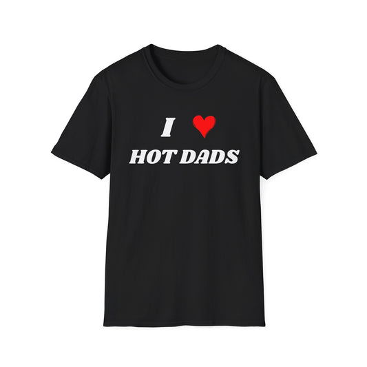 I <3 Hot Dads T-Shirt