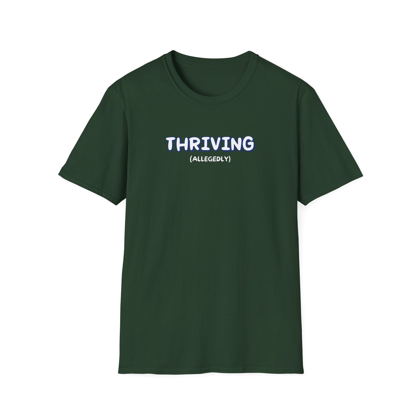 Thriving (allegedly) T-Shirt