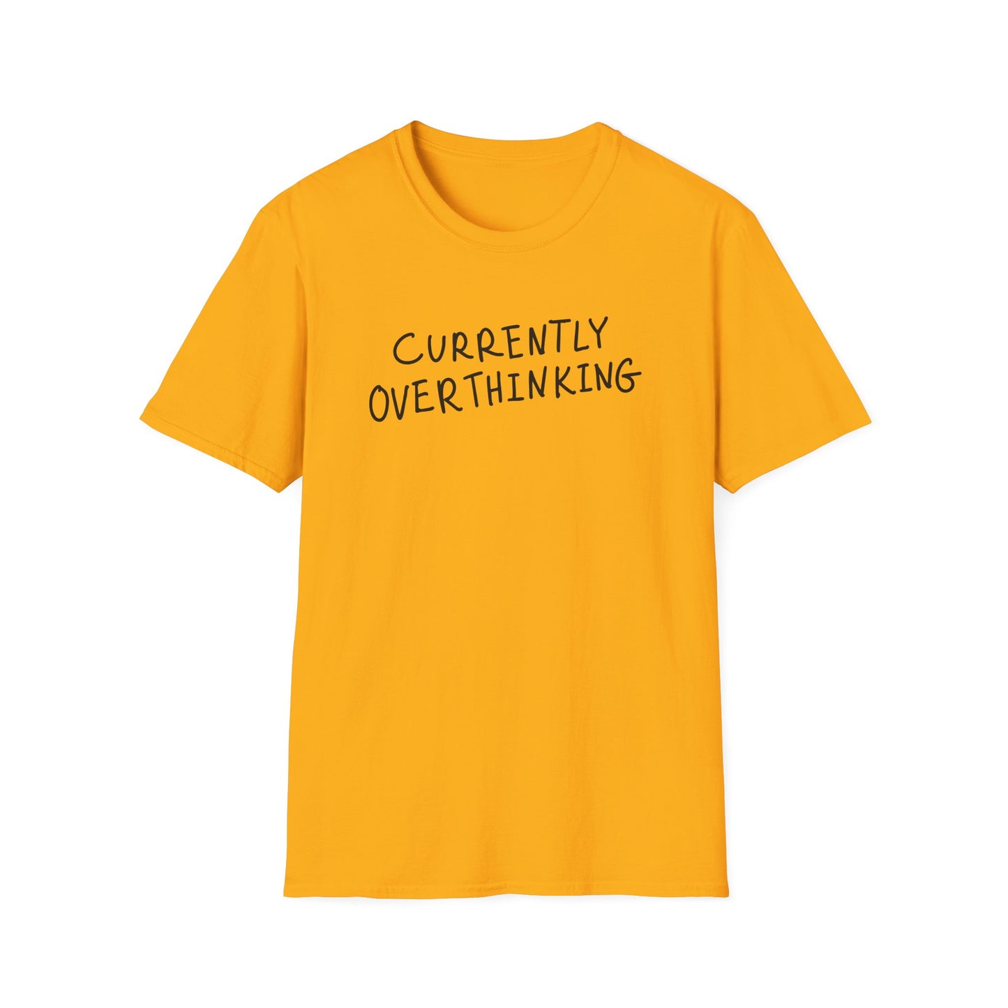 Currently Overthinking T-Shirt