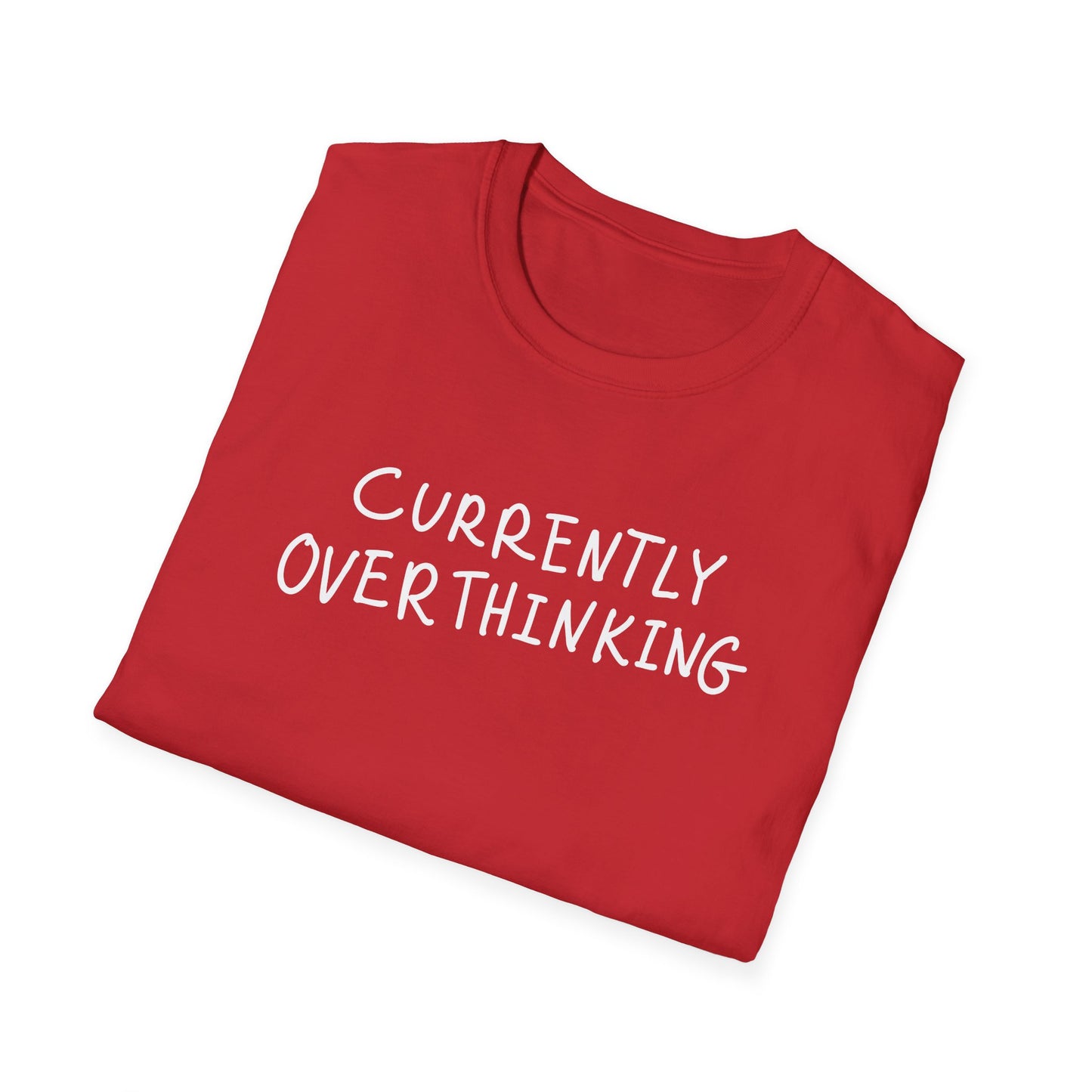Currently Overthinking T-Shirt