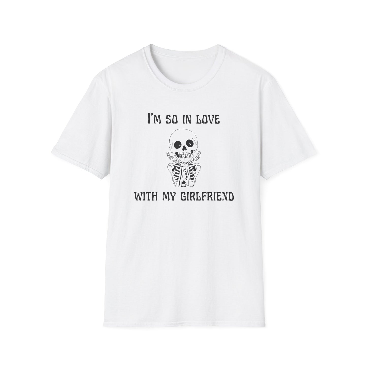 I'm So In Love with My Girlfriend T-Shirt