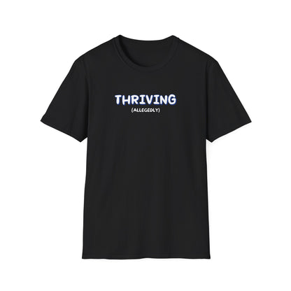 Thriving (allegedly) T-Shirt