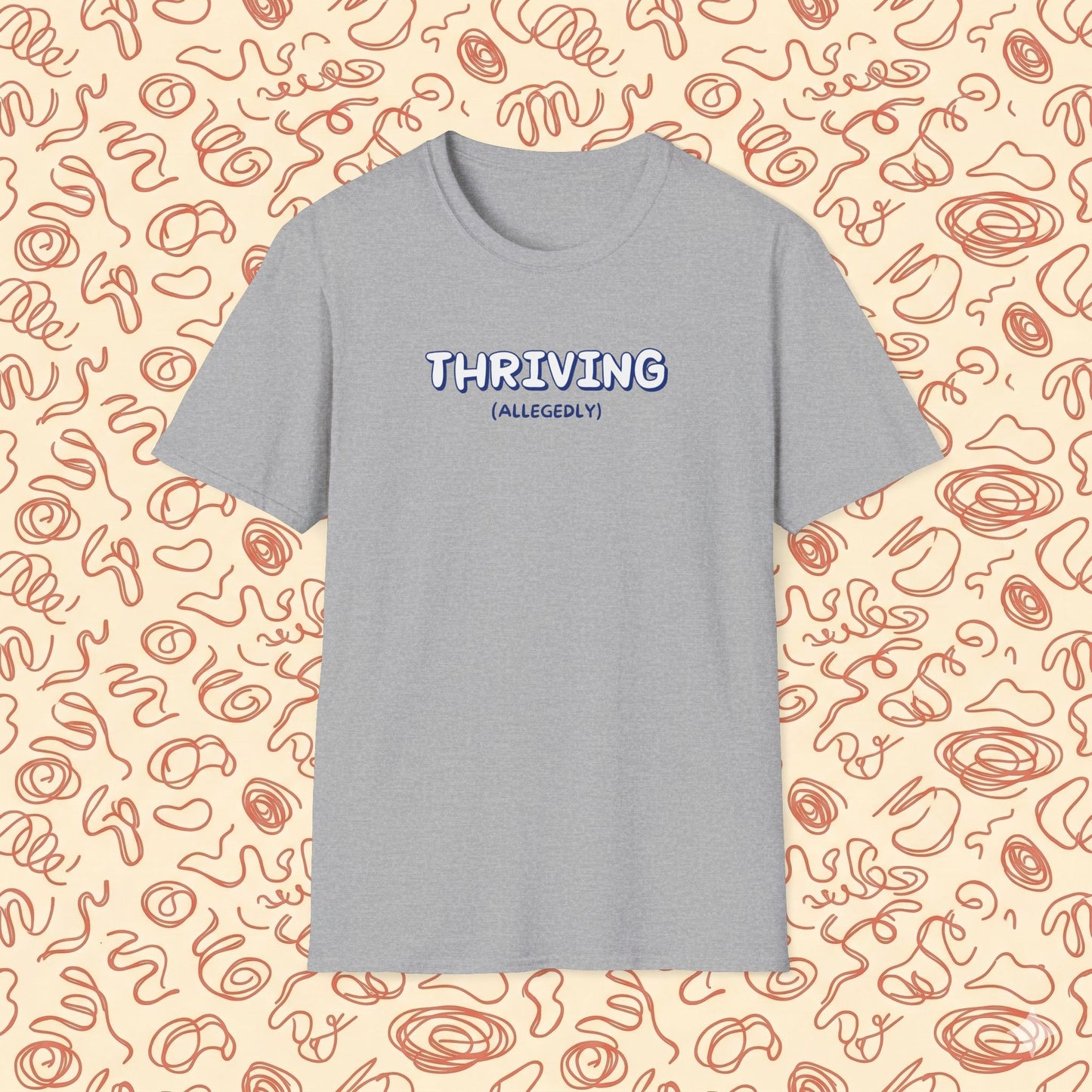 Thriving (allegedly) T-Shirt