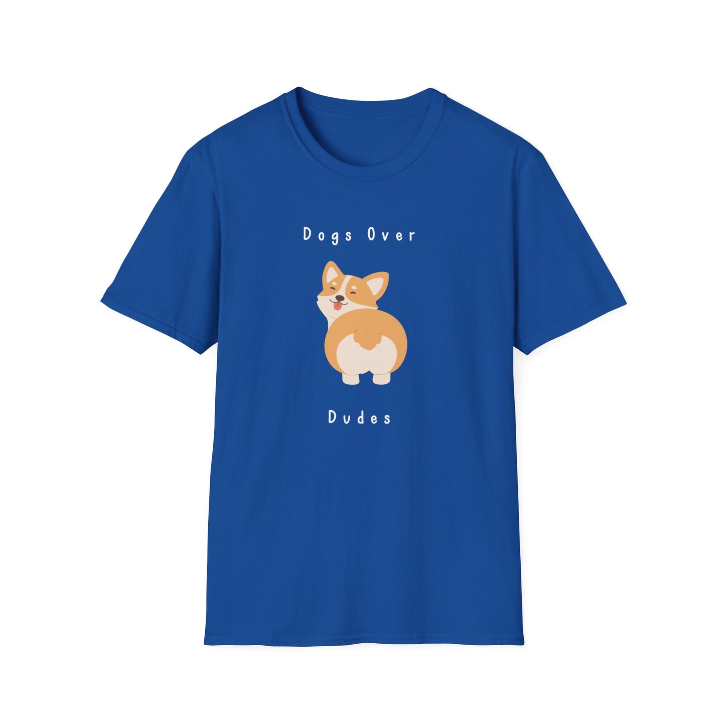 Dogs Over Dudes T-Shirt