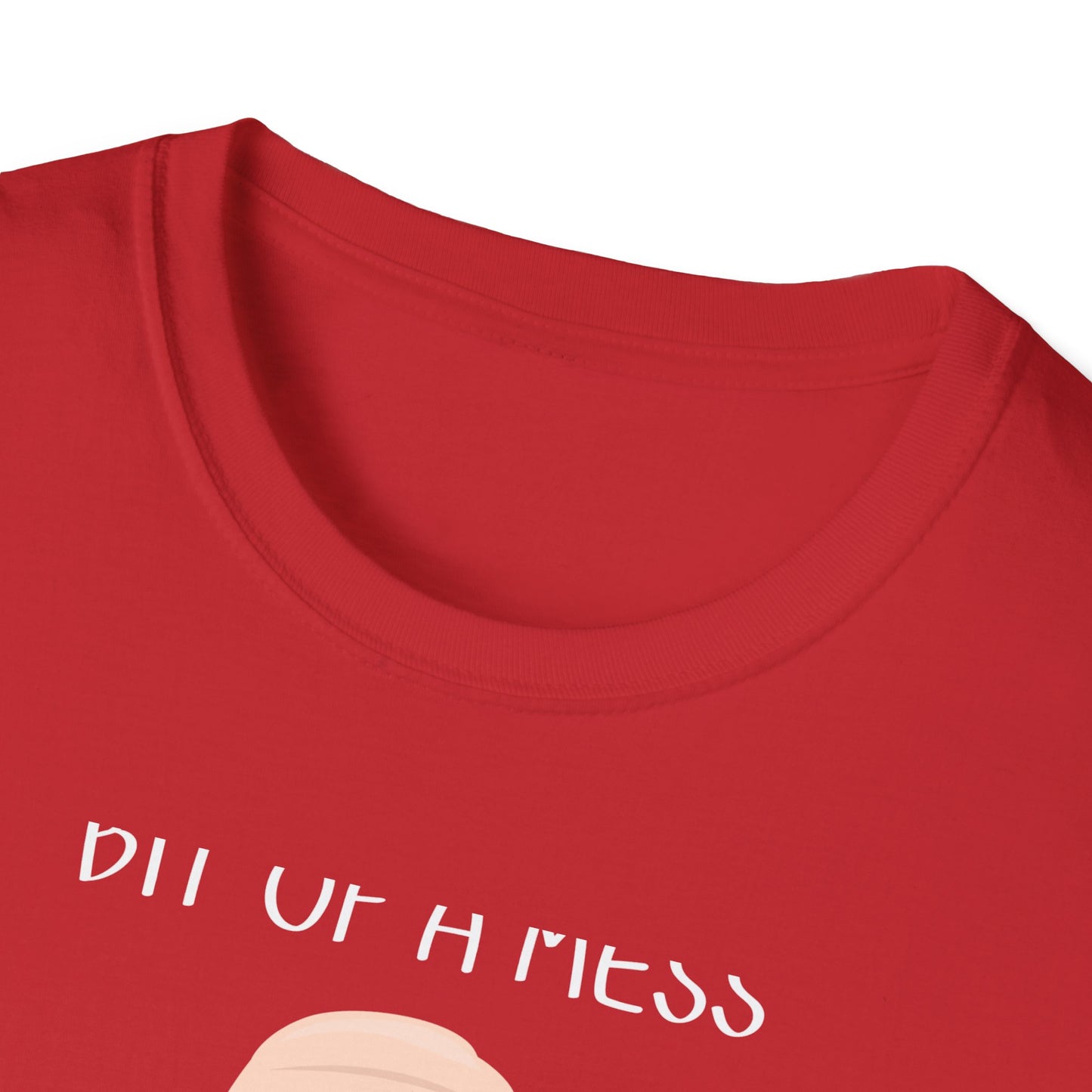 Bit of a Mess but Doing my Best T-Shirt
