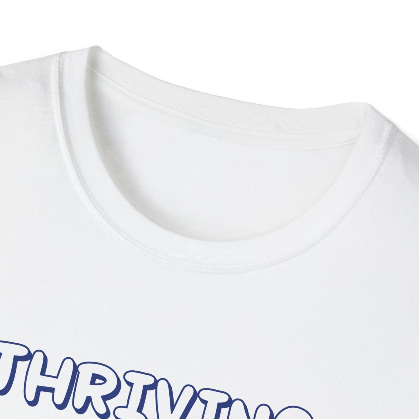 Thriving (allegedly) T-Shirt