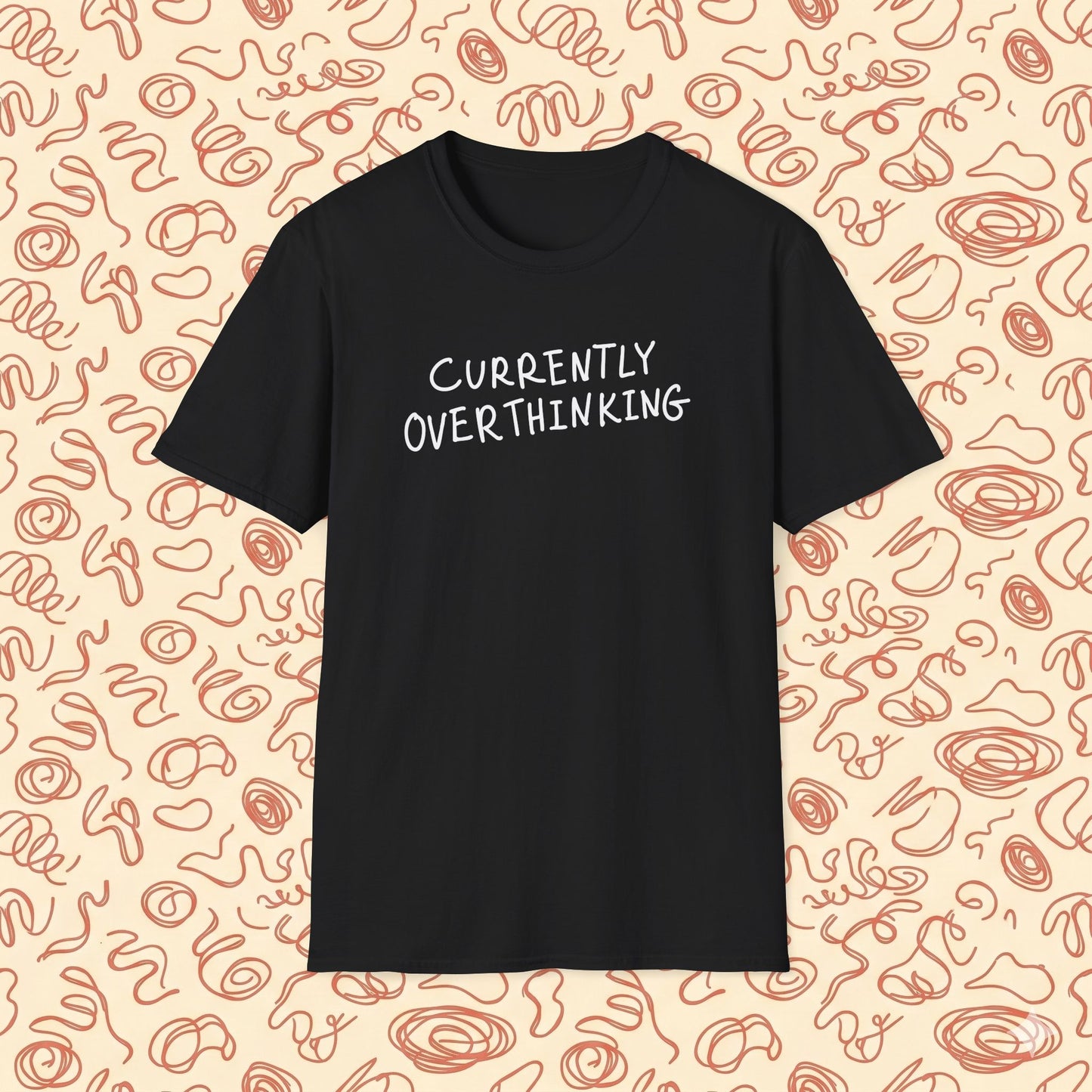 Currently Overthinking T-Shirt