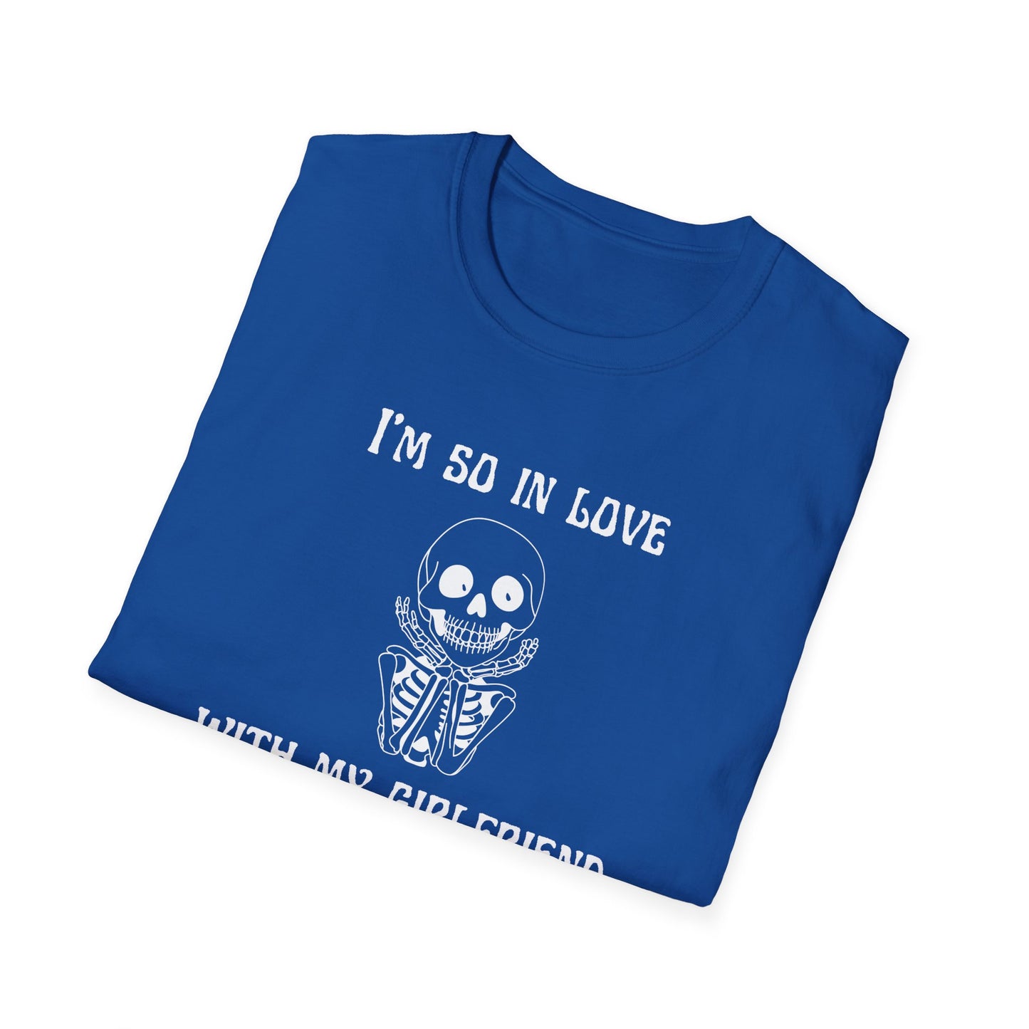 I'm So In Love With My Girlfriend T-Shirt
