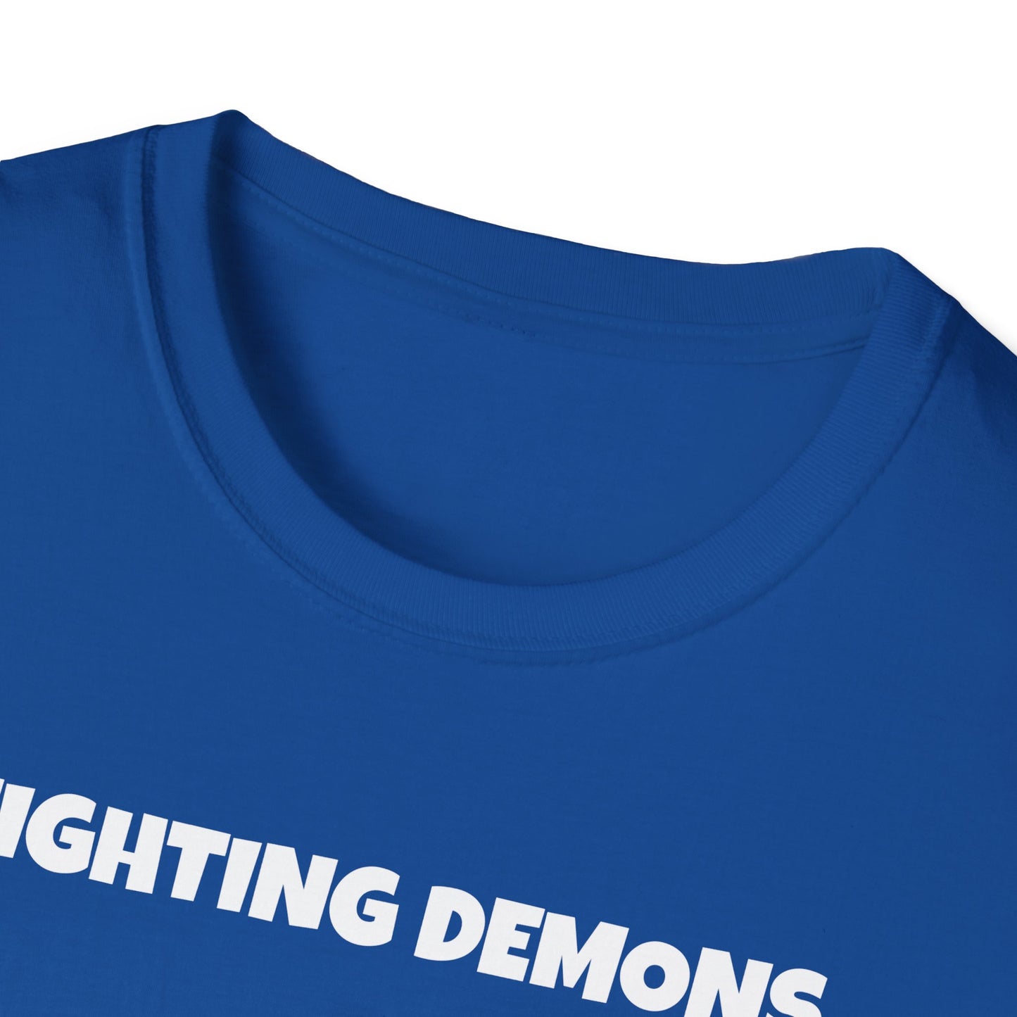 Fighting Demon's and They're Winning T-Shirt