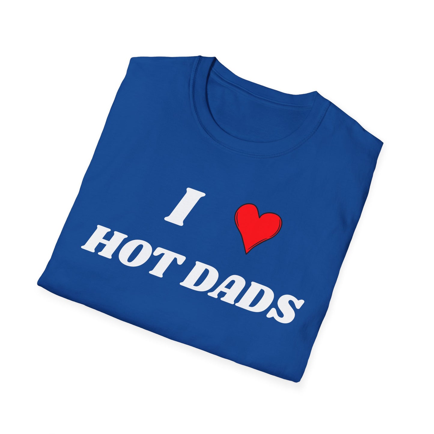 I <3 Hot Dads T-Shirt