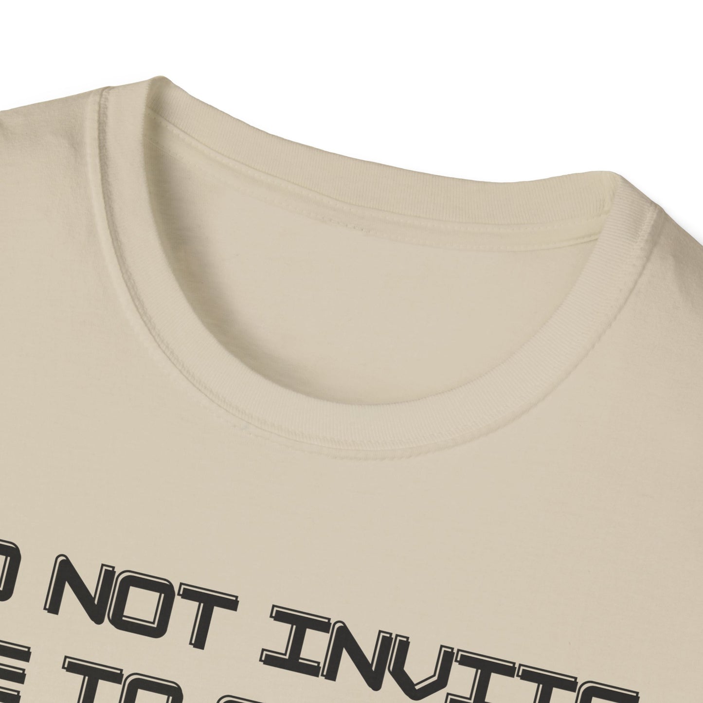 Do Not Invite Me To Afters T-Shirt