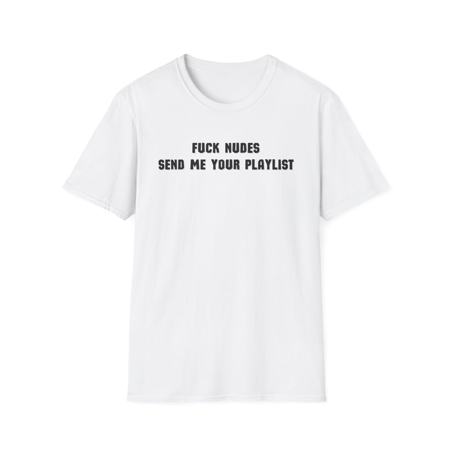 Send Me Your Playlist T-Shirt