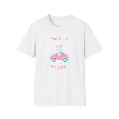 Hot Girls Hit Curbs T-Shirt