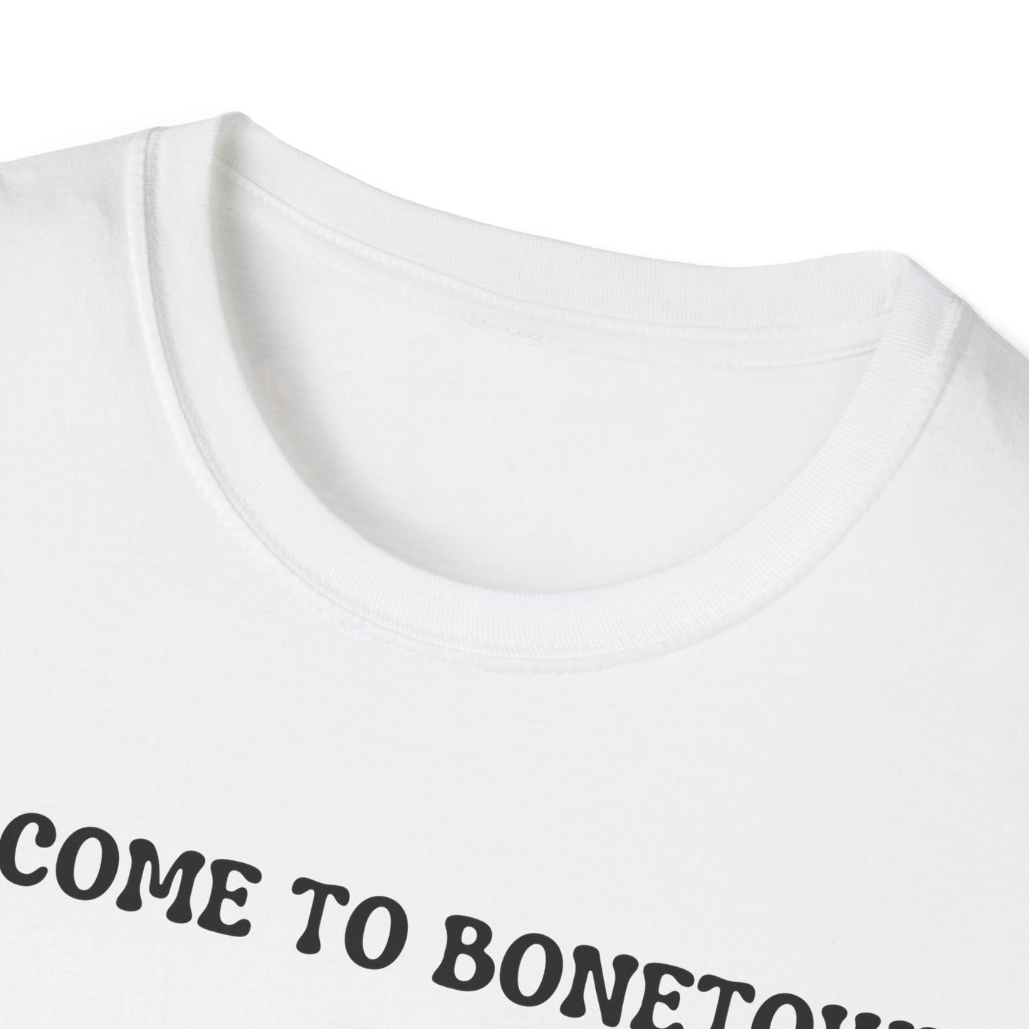 Welcome to Bonetown T-Shirt