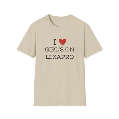 I <3 Girl's on Lexapro T-Shirt