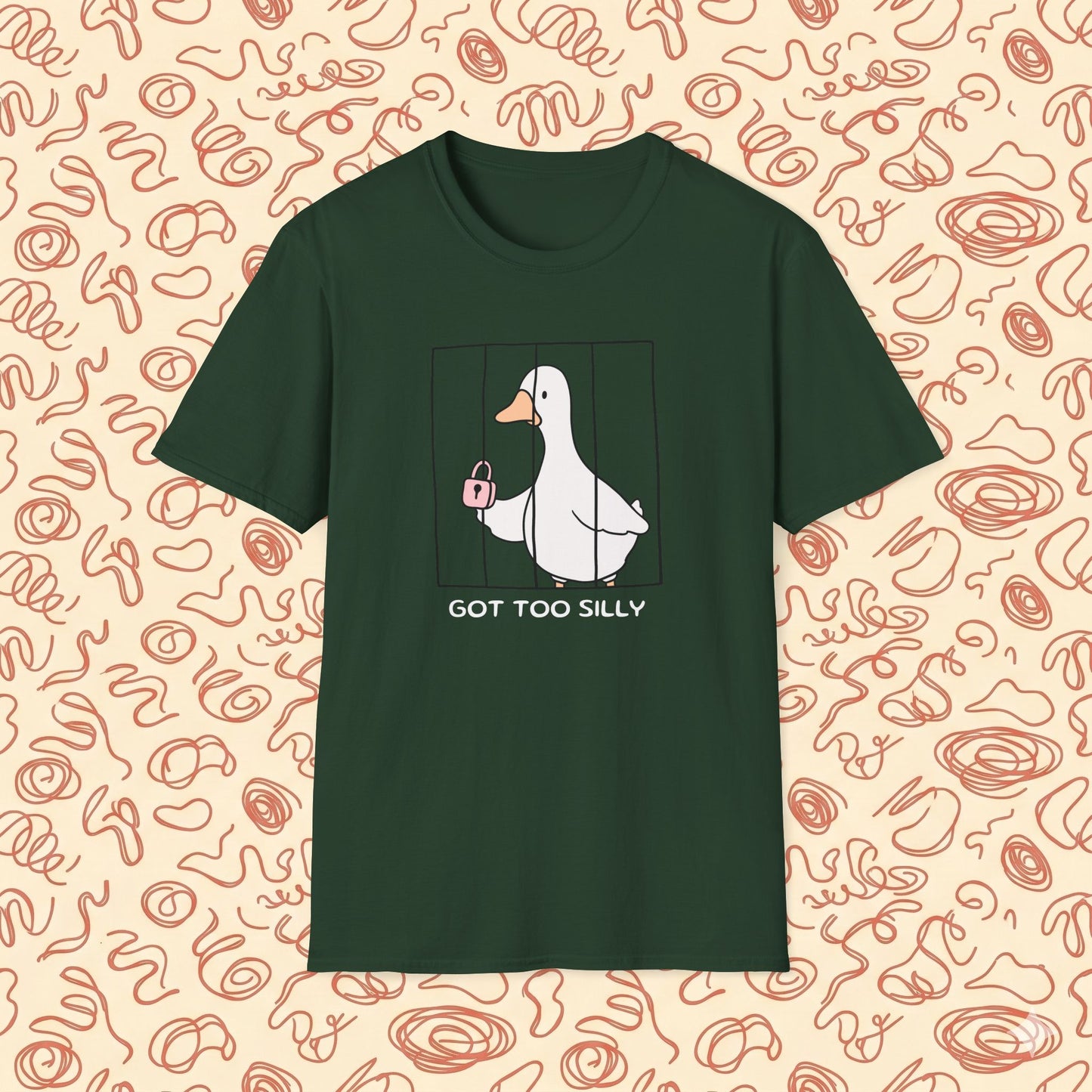 Got Too Silly Goose T-Shirt