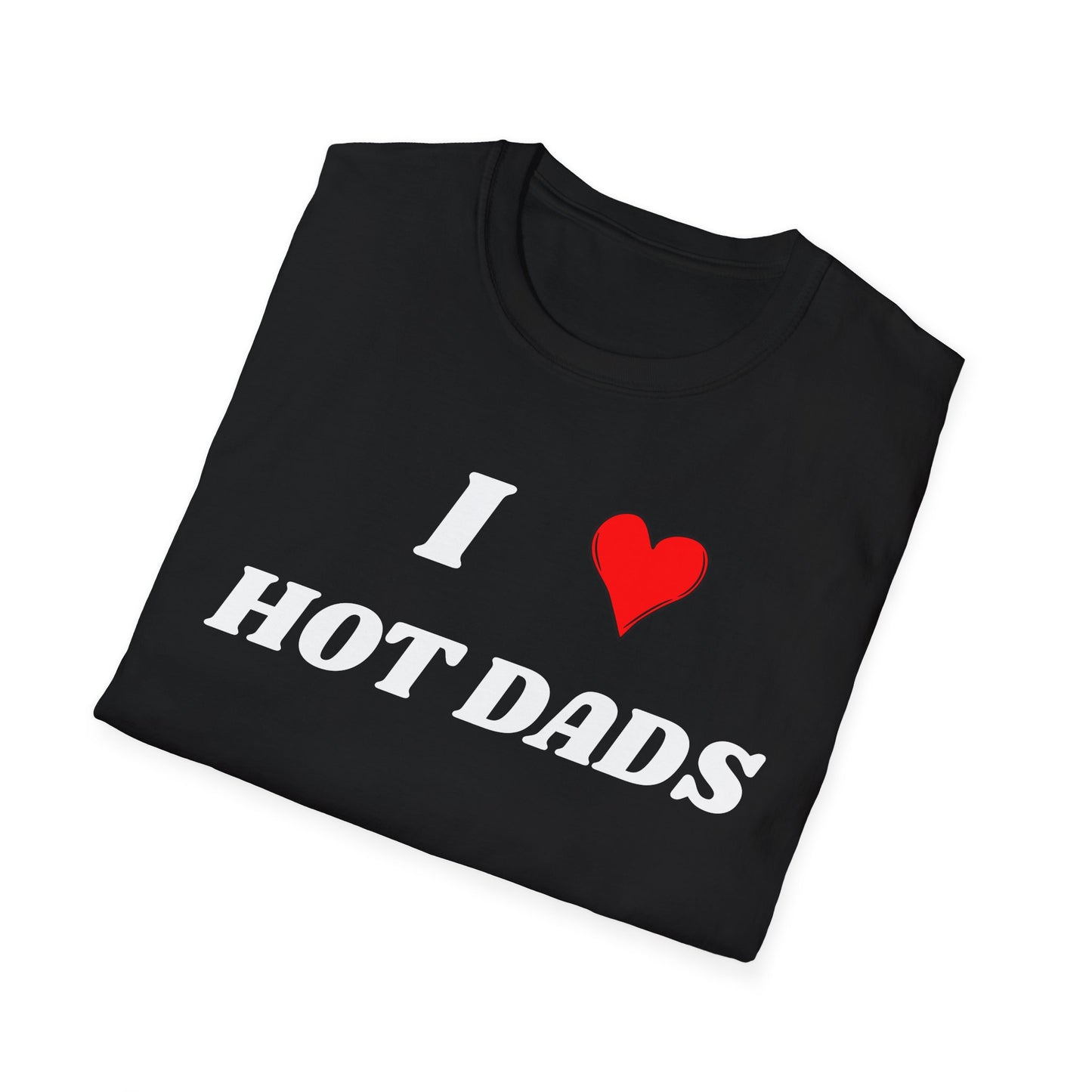 I <3 Hot Dads T-Shirt
