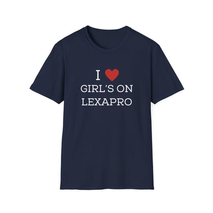 I <3 Girl's on Lexapro T-Shirt
