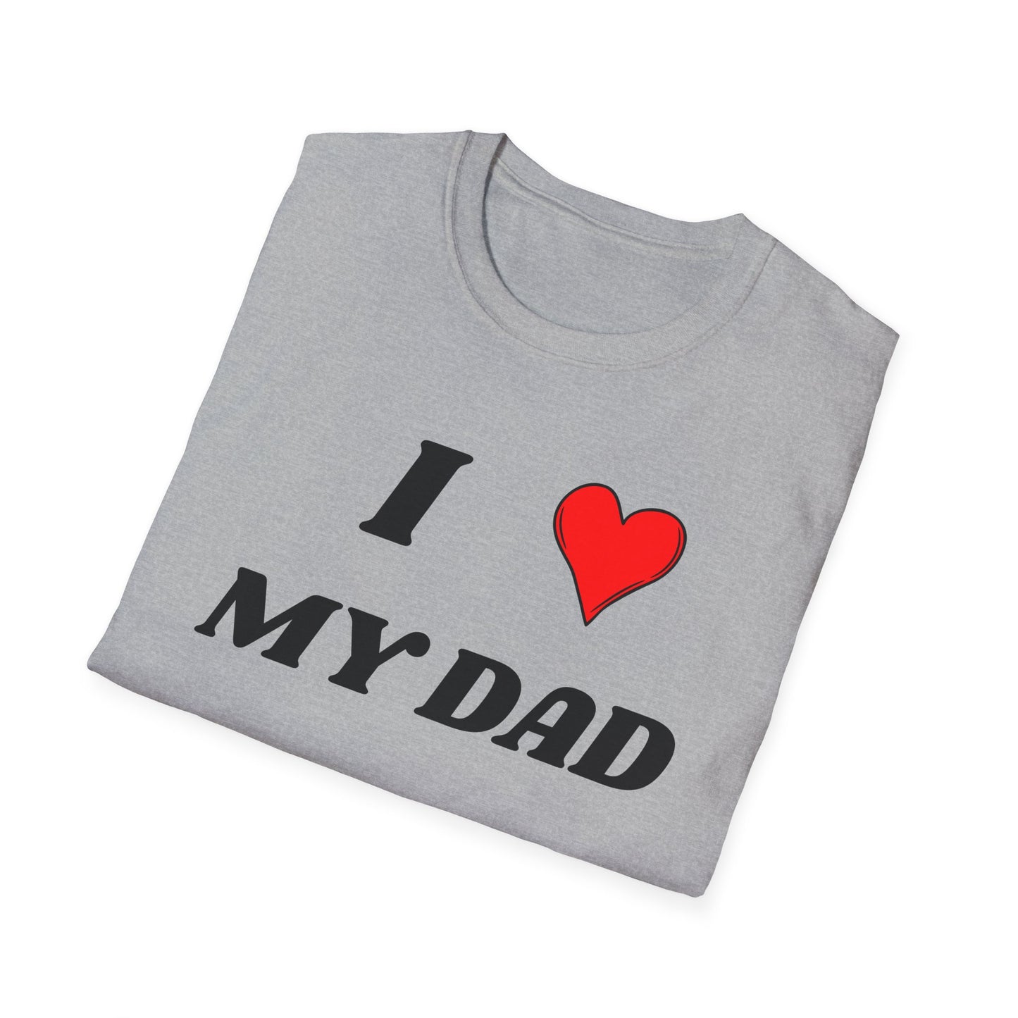 I <3 My Dad T-Shirt