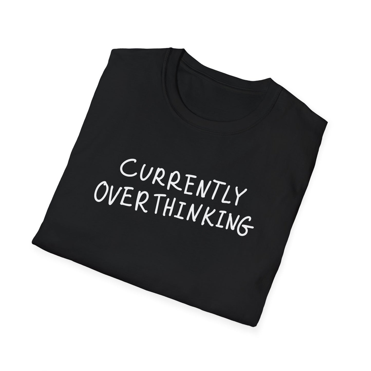 Currently Overthinking T-Shirt