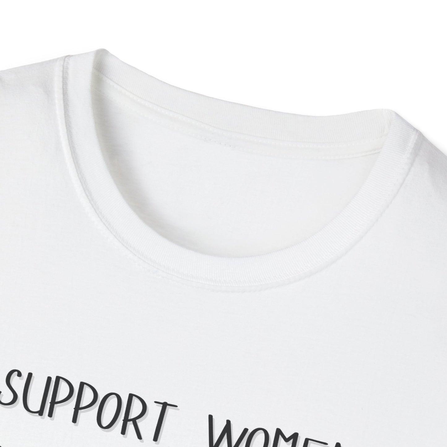 I Support Women's Rights and Wrongs T-Shirt