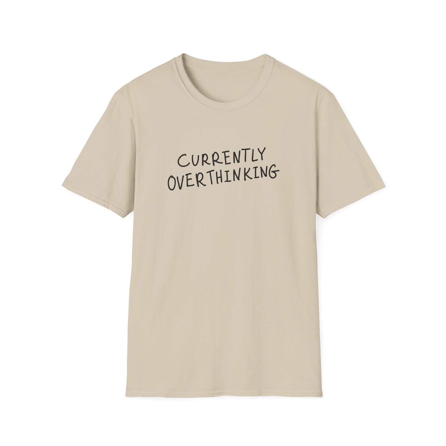 Currently Overthinking T-Shirt