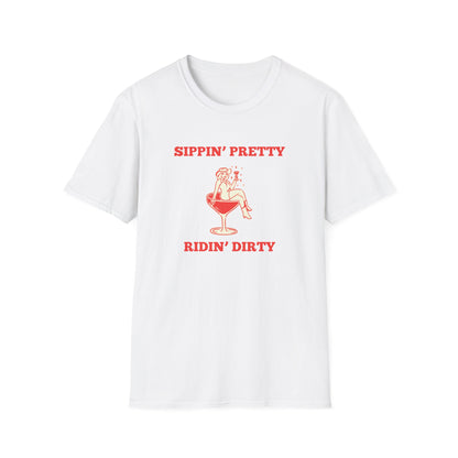 Sippin' Pretty Ridin' Dirty T-Shirt