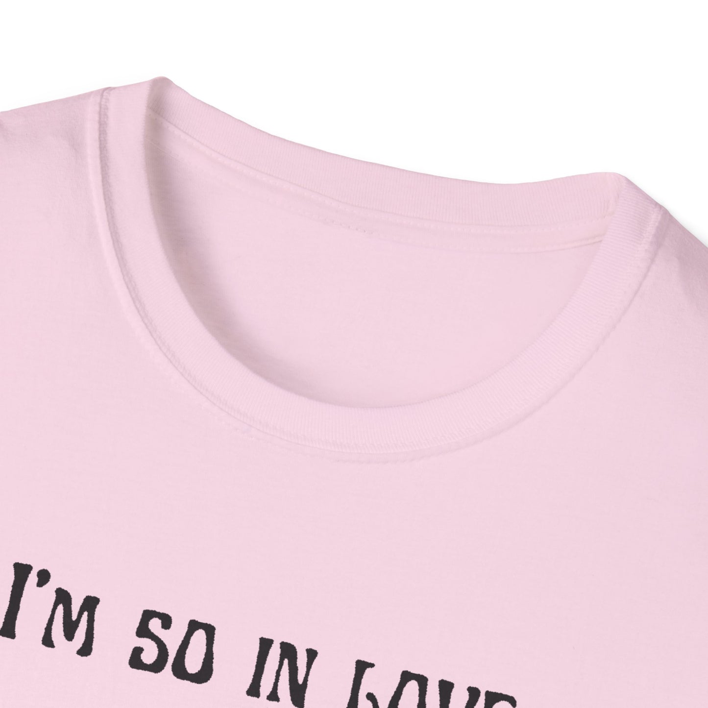 I'm So In Love With My Boyfriend T-Shirt