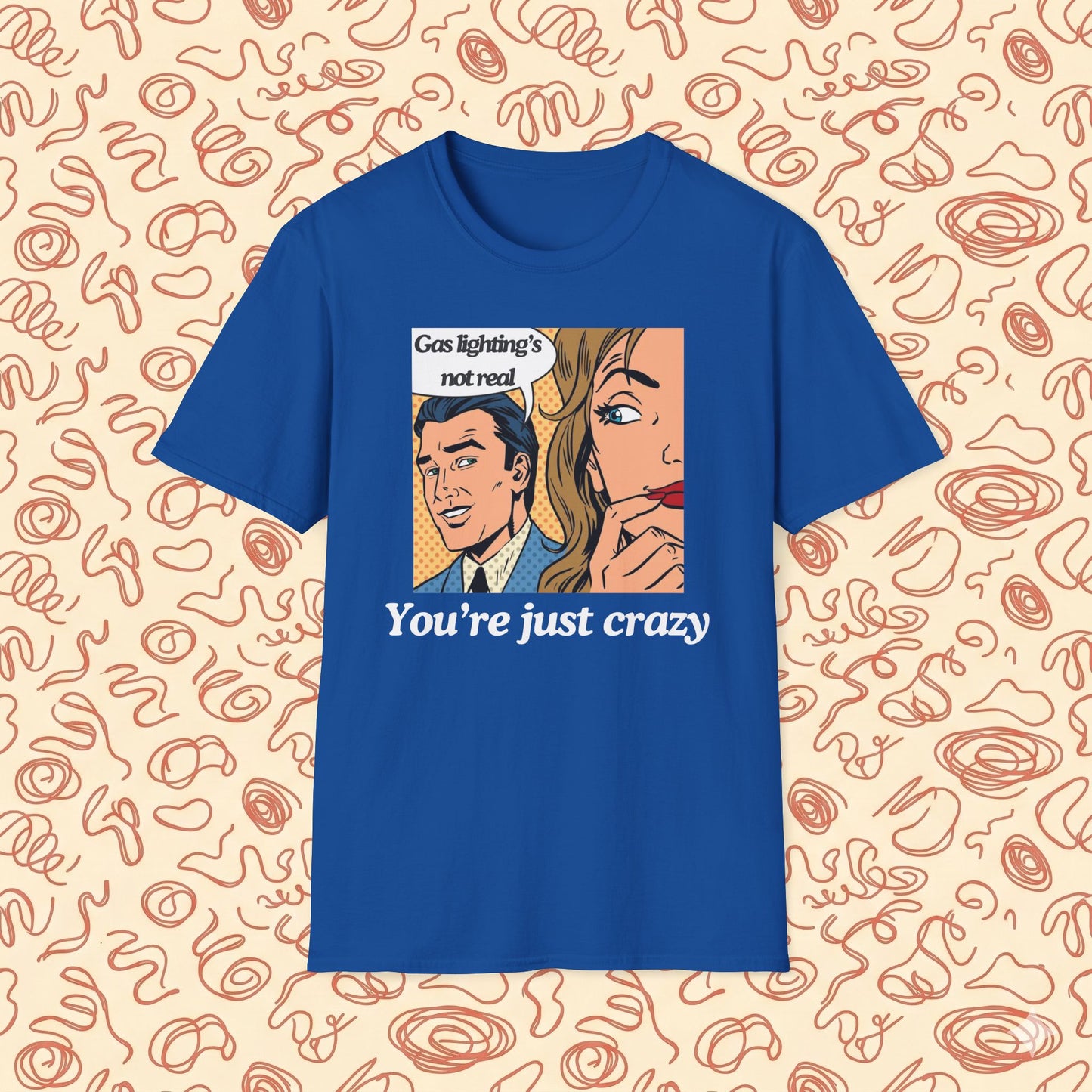 Gas Lighting's Not Real T-Shirt