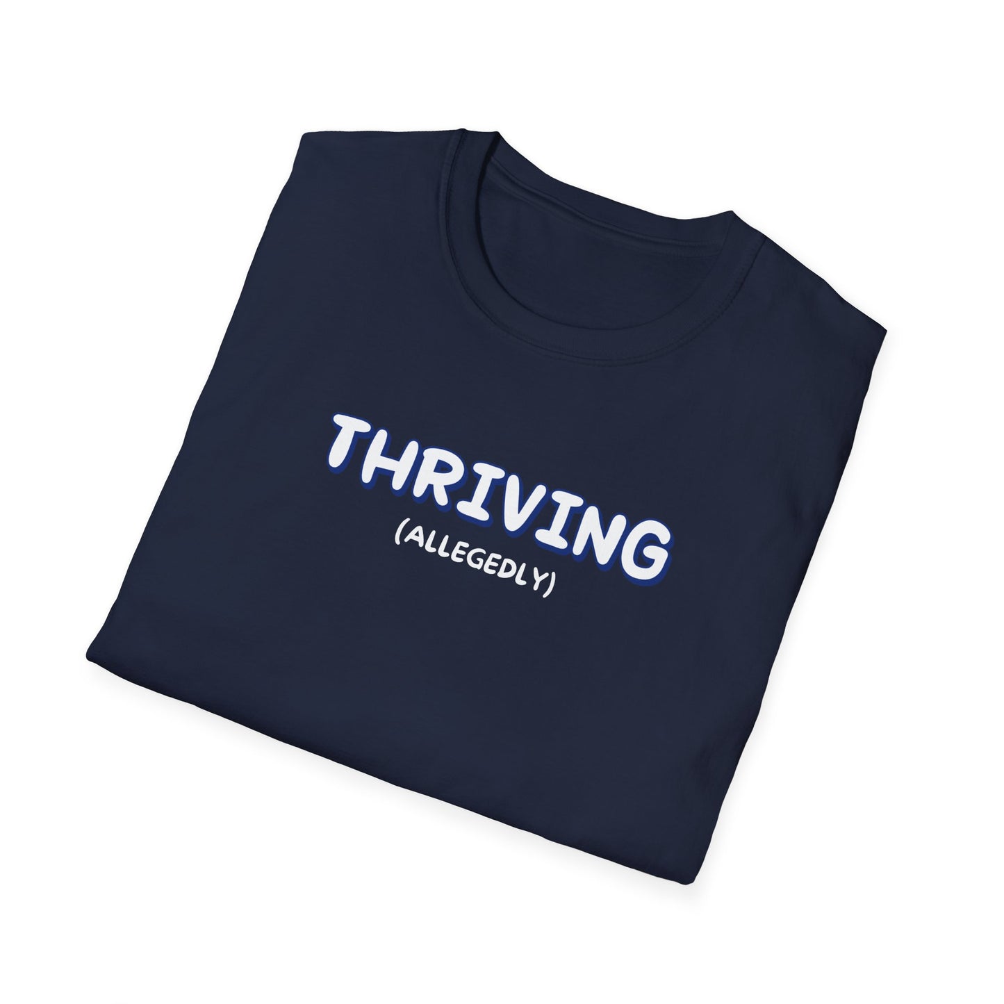 Thriving (allegedly) T-Shirt