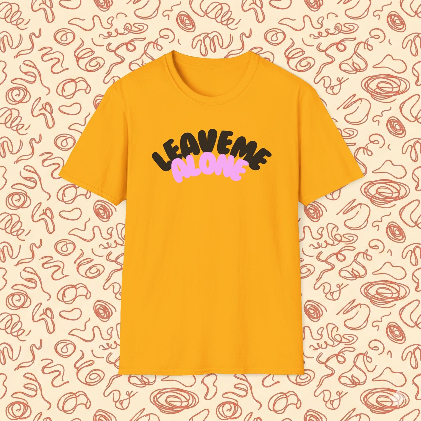 Leave Me Alone T-Shirt