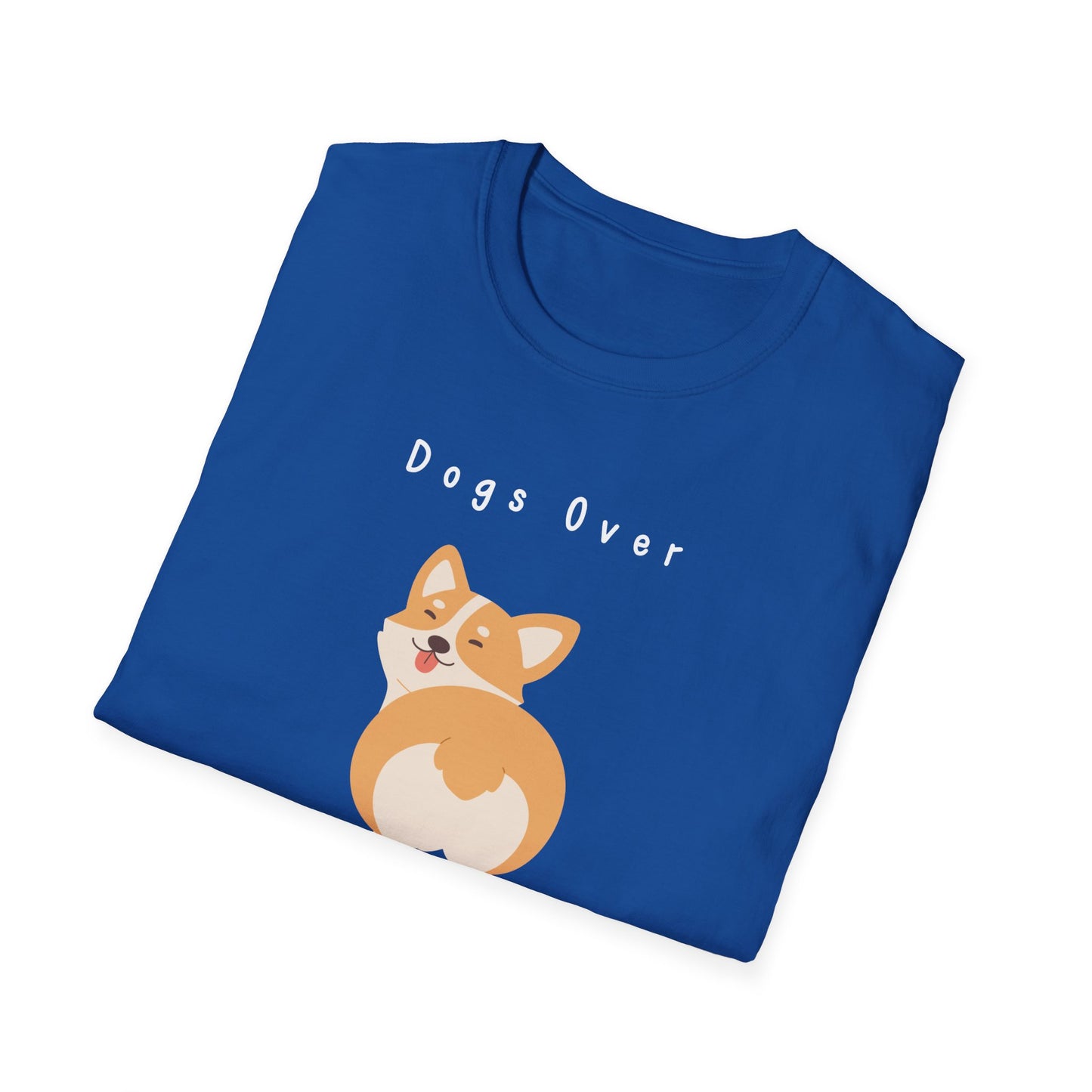 Dogs Over Dudes T-Shirt