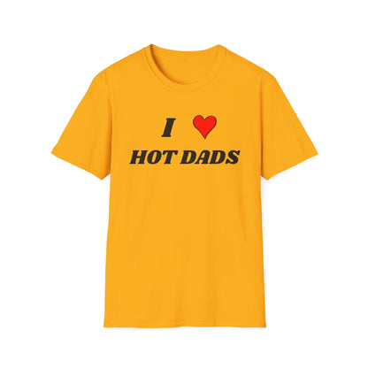 I <3 Hot Dads T-Shirt