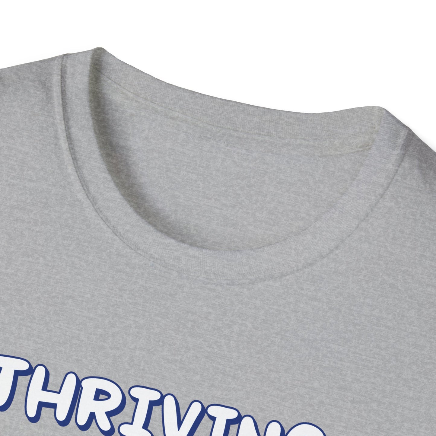 Thriving (allegedly) T-Shirt