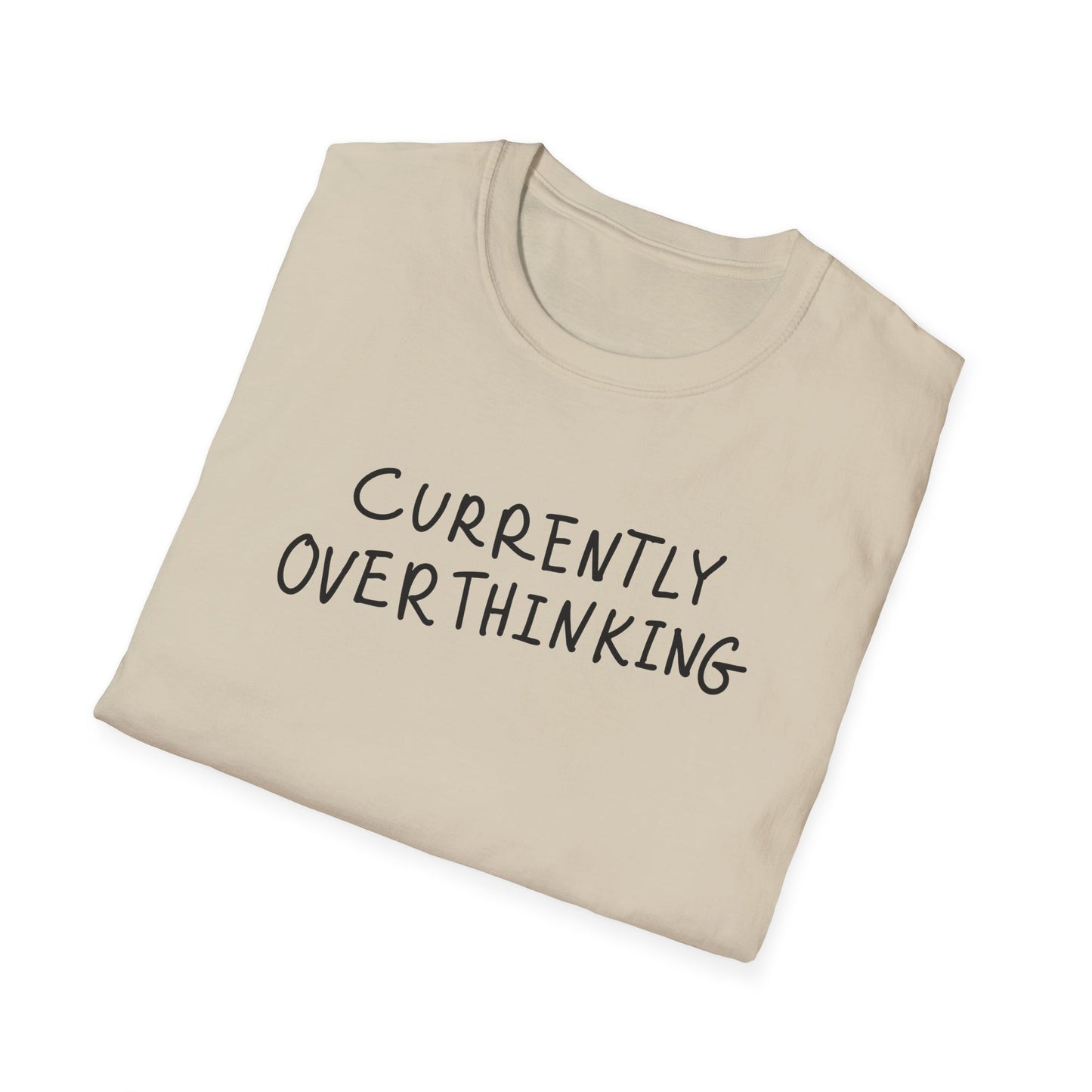 Currently Overthinking T-Shirt