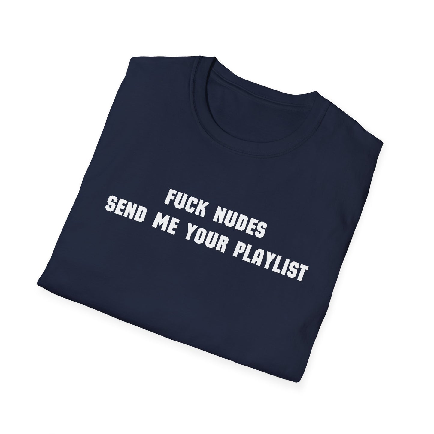 Send Me Your Playlist T-Shirt