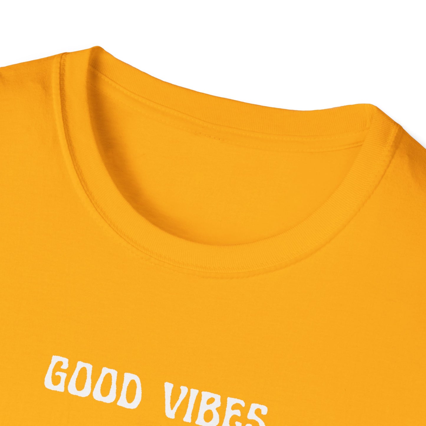Good Vibes Never Die T-Shirt