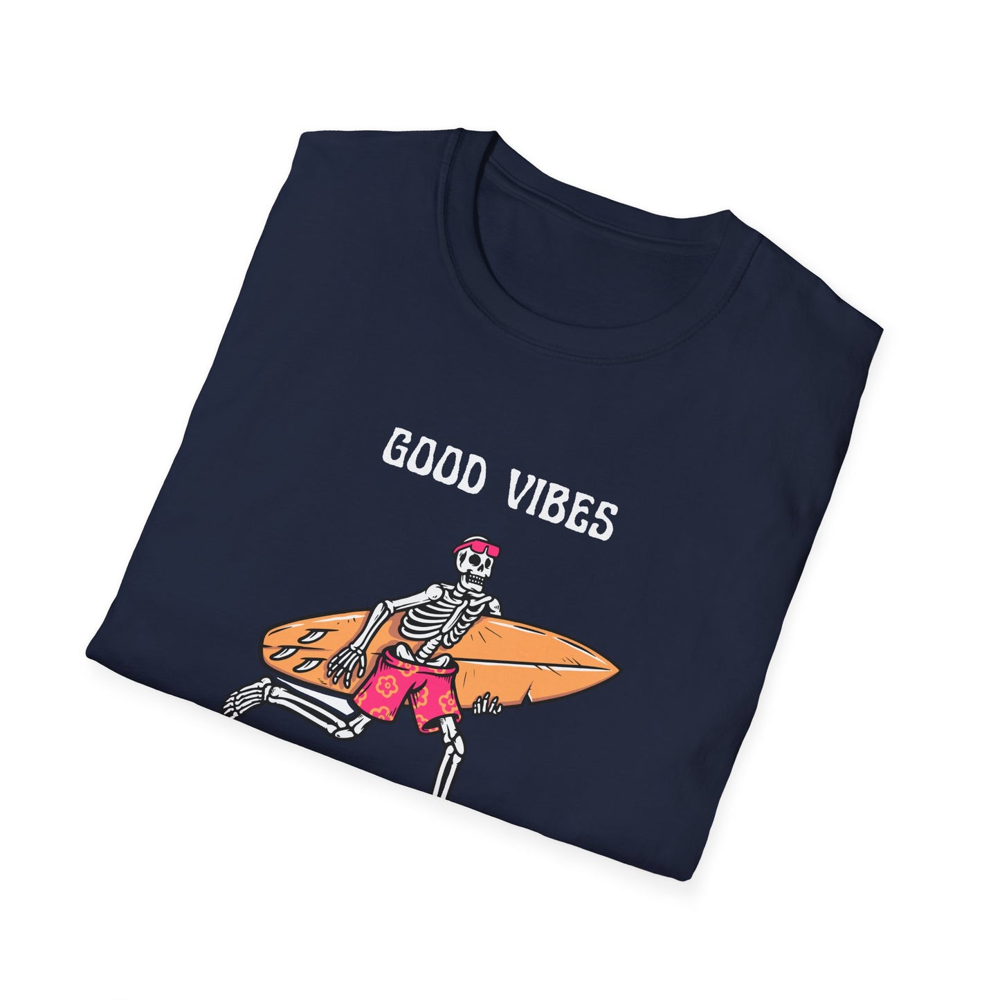 Good Vibes Never Die T-Shirt