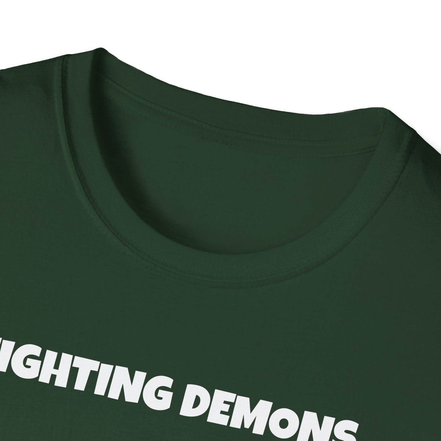 Fighting Demon's and They're Winning T-Shirt