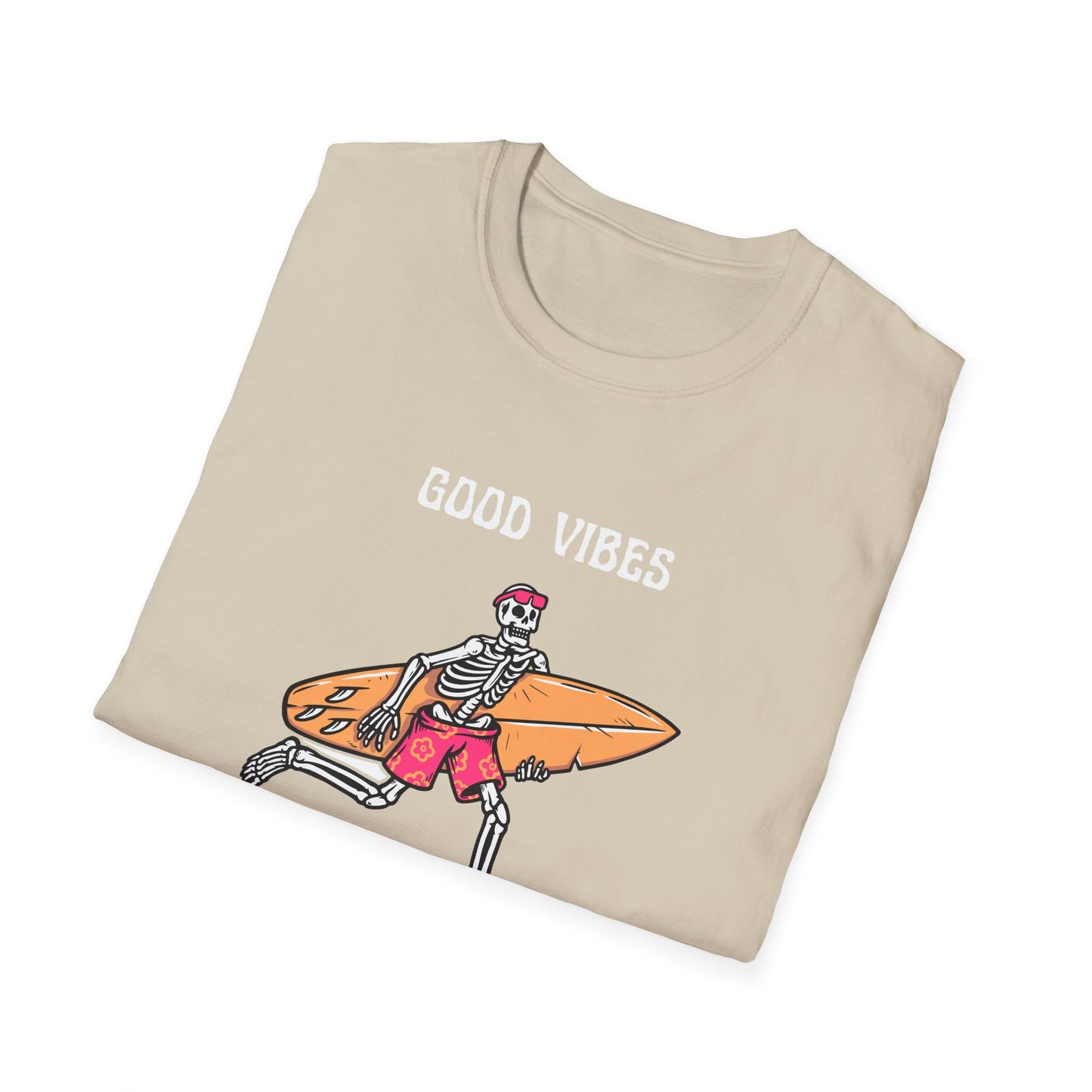 Good Vibes Never Die T-Shirt