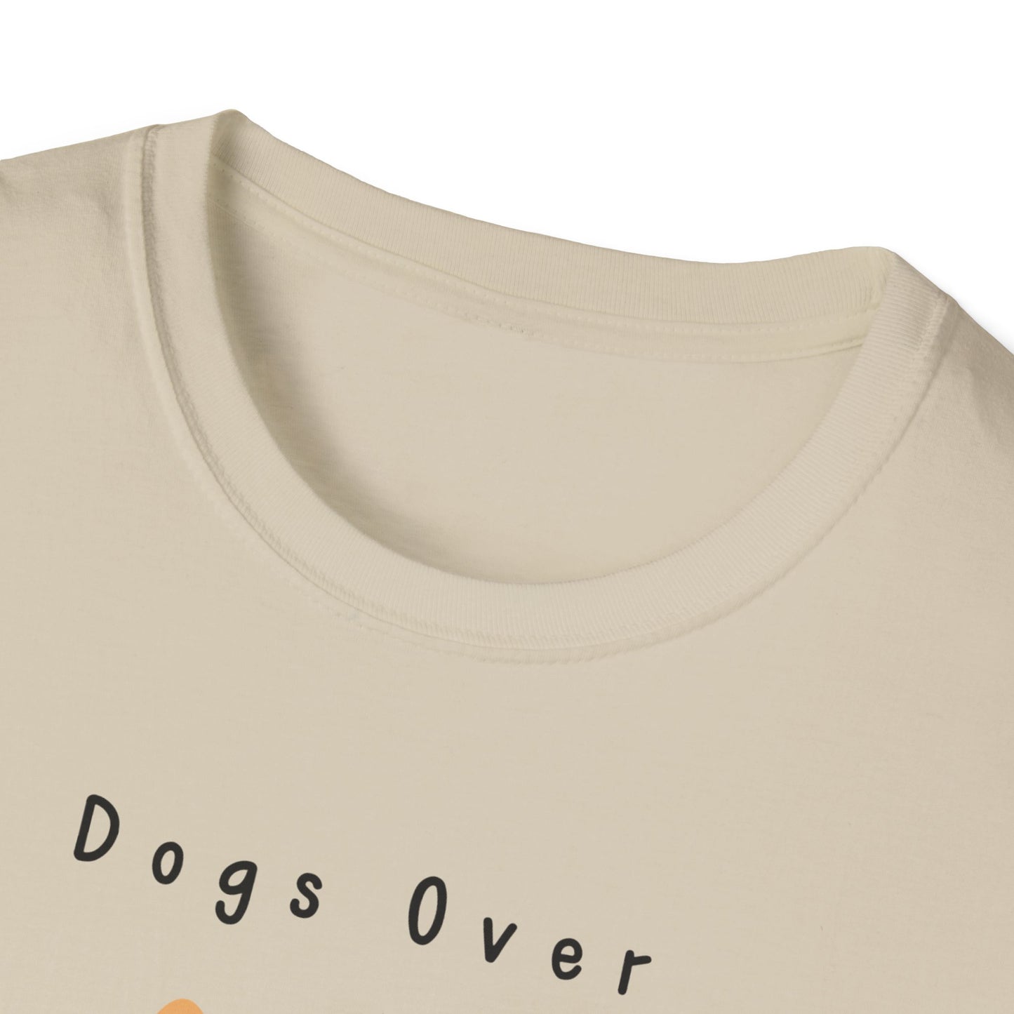 Dogs Over Dudes T-Shirt
