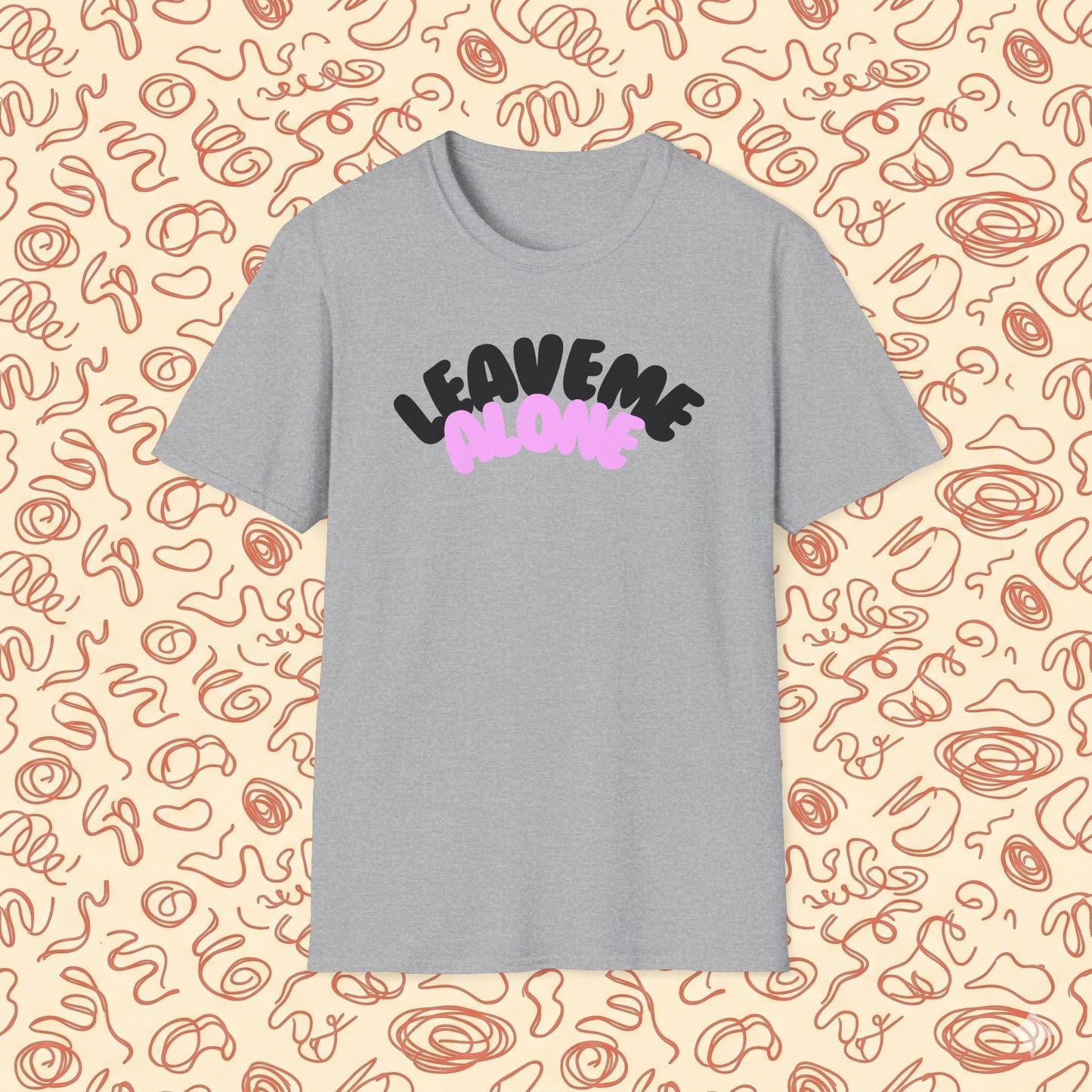 Leave Me Alone T-Shirt
