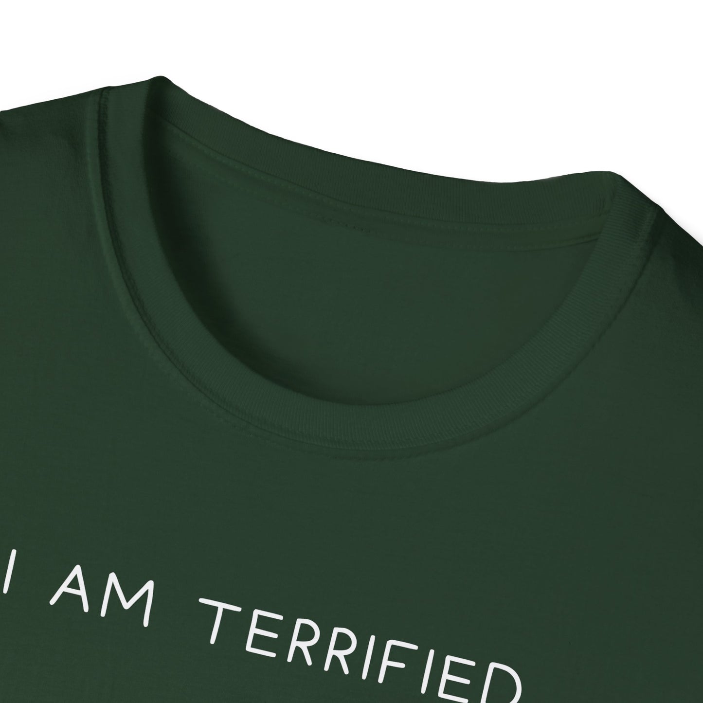 I Am Terrified of Women T-Shirt