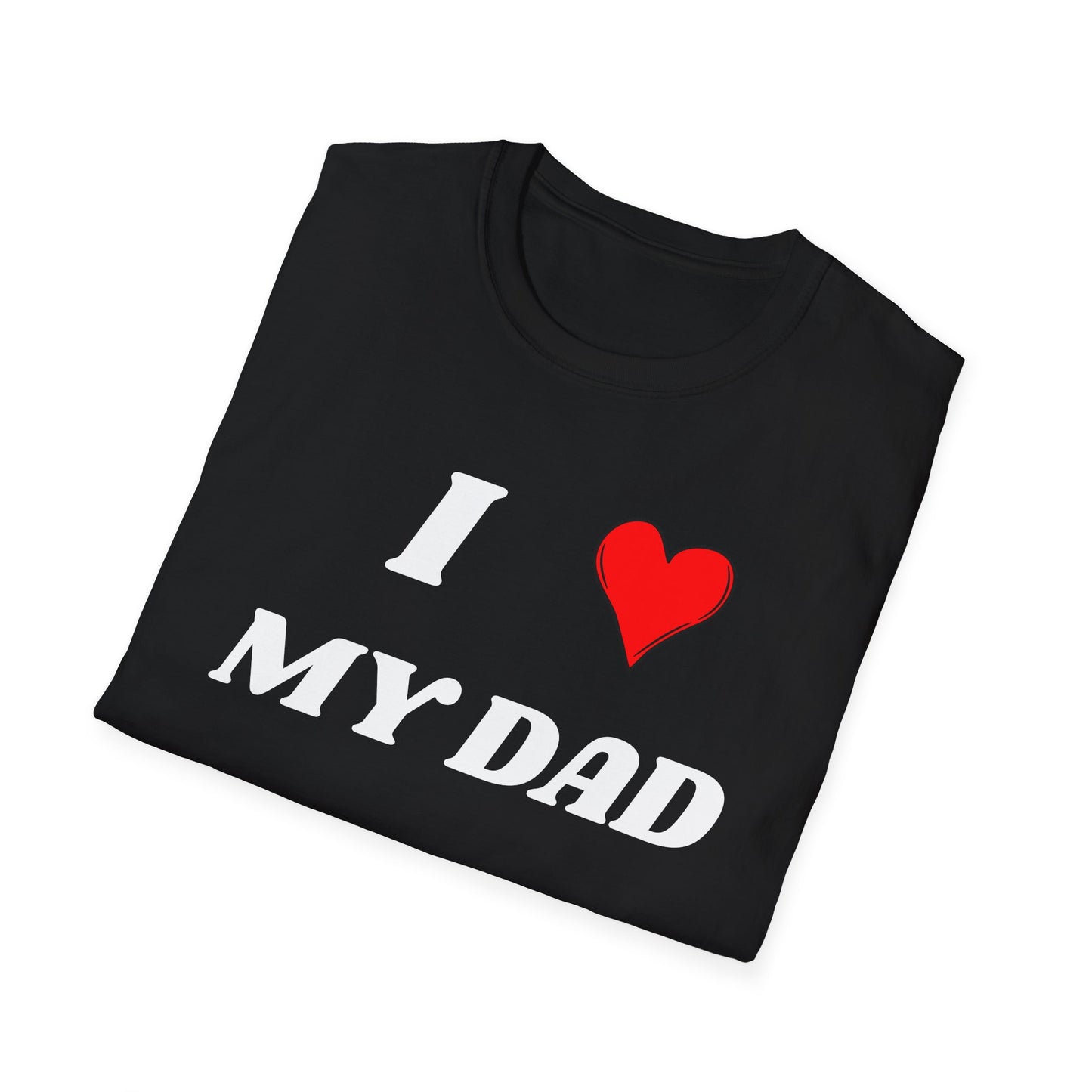 I <3 My Dad T-Shirt