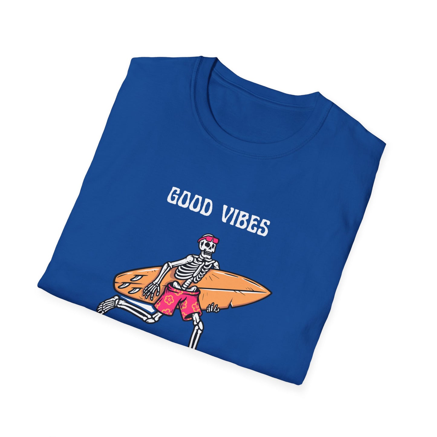 Good Vibes Never Die T-Shirt