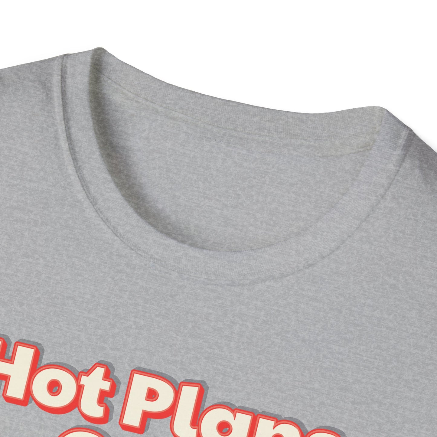 Hot Plans Over Hot Guys T-Shirt