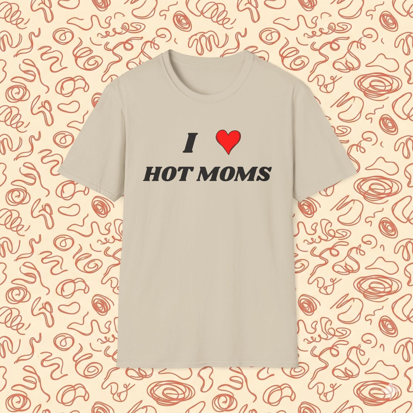 I <3 Hot Moms T-Shirt