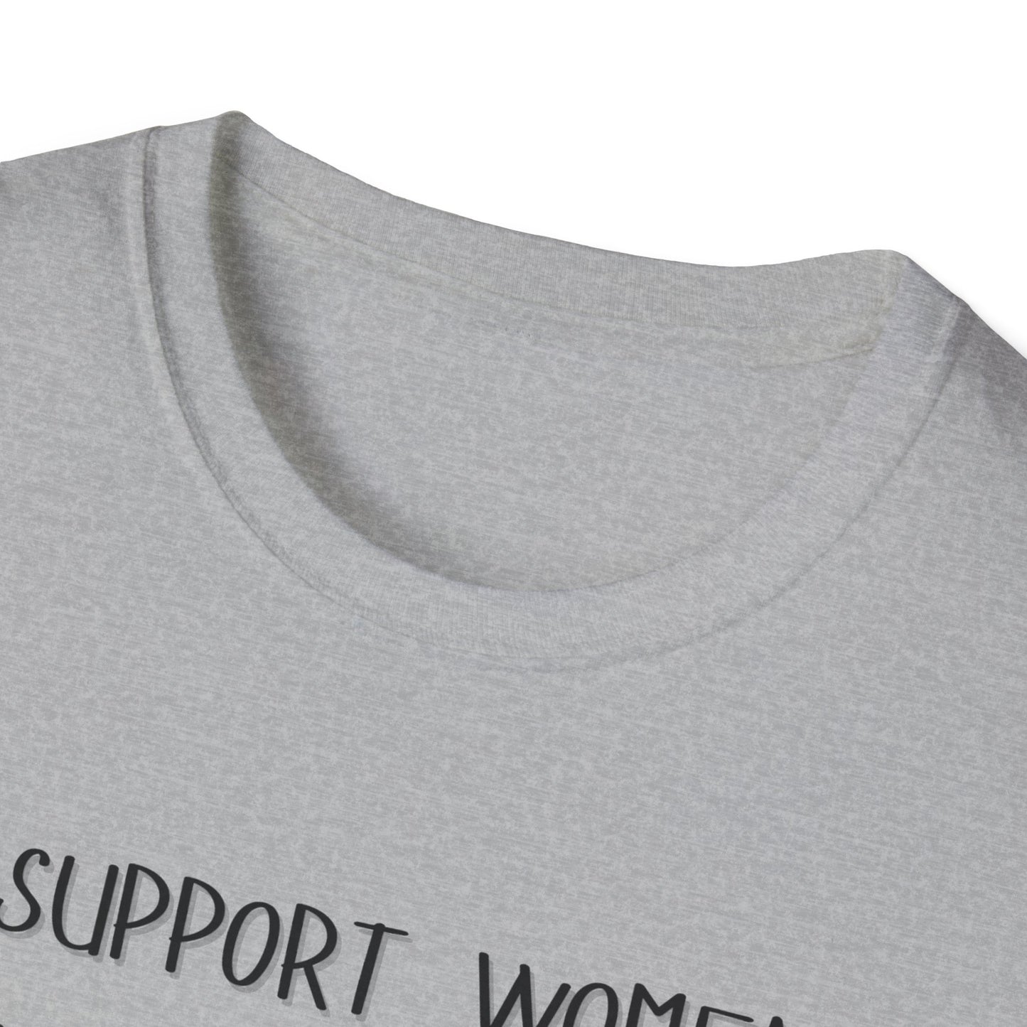 I Support Women's Rights and Wrongs T-Shirt