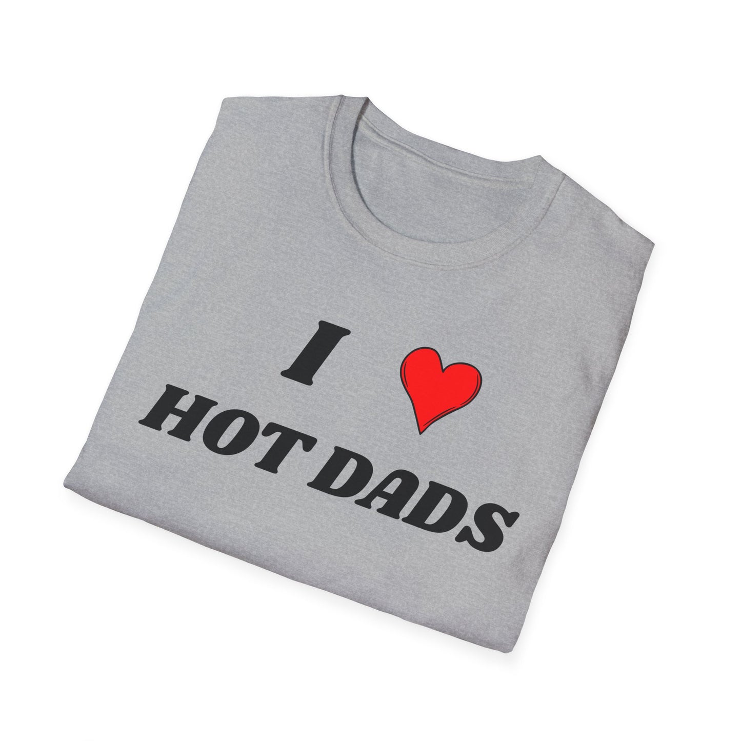 I <3 Hot Dads T-Shirt